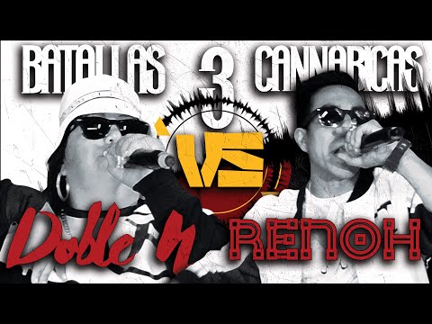 Batallas Cannabicas 3 - DOBLE N VS RENOH