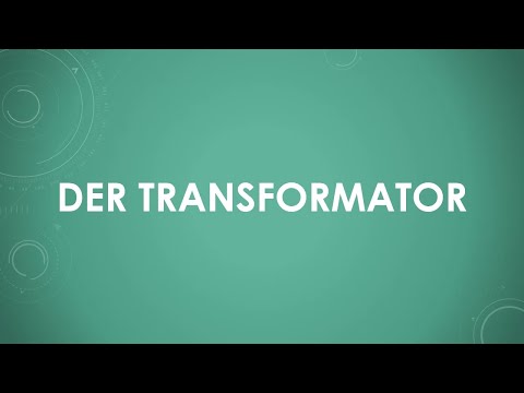 Der Transformator (einfach und kurz erklärt)