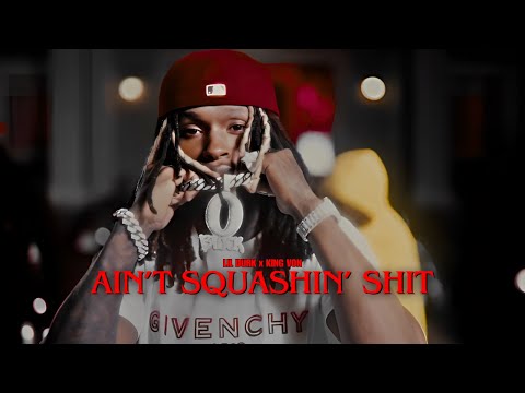 Lil Durk - Ain't Squashin' Shit (feat. King Von) [Music Video]