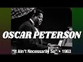Oscar Peterson Trio • “It Ain’t Necessarily So” • 1963 [Reelin' In The Years Archive]