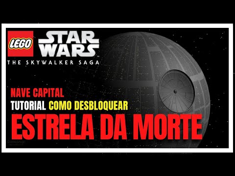 Lego Skywalker Saga: Estrela da Morte - Como desbloquear a Nave Capital - Tutorial completo