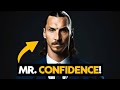 How to Become the Most CONFIDENT Person in the WORLD! | Zlatan Ibrahimovic | Top 10 Rules