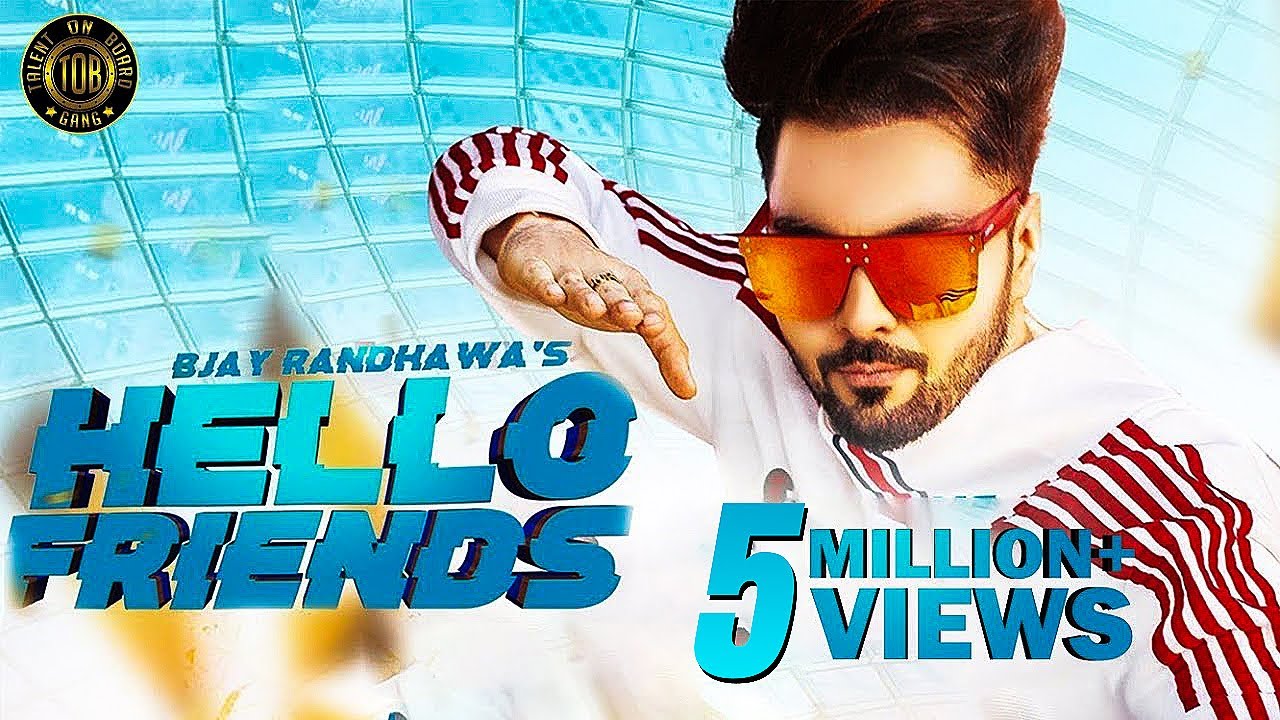 Hello Friends Lyrics  | Hello Friends | B JAY RANDHAWA | Ranjit