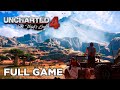 UNCHARTED 4 (PC) - Full Game Walkthrough (4K 60fps) No Commentary