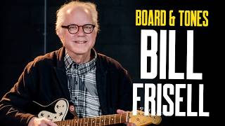 Bill Frisell Talks Music, Guitars &amp; His Current Pedalboard