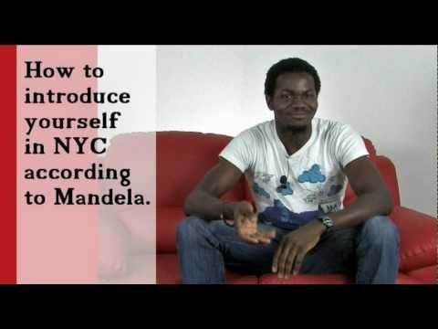 How to introduce yourself in NYC according to Mandela