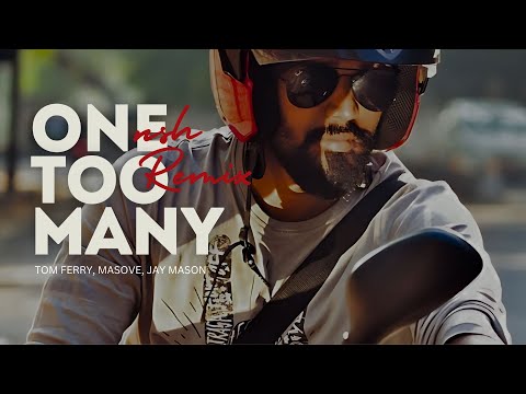 One Too Many - Tom Ferry, Masove, Jay Mason | NSH Remix | Lyrical vido