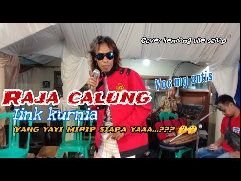 RAJA CALUNG IINK KURNIA /VOC MG ENTIS LIVE KP BOJONGKONENG KBB