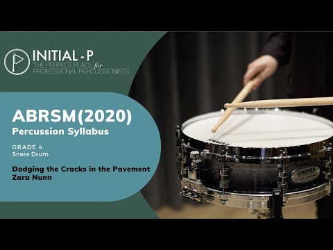INITIAL-P 2020 ABRSM Snare Drum Grade 4 - Dodging the Cracks in the Pavement by Zara Nunn