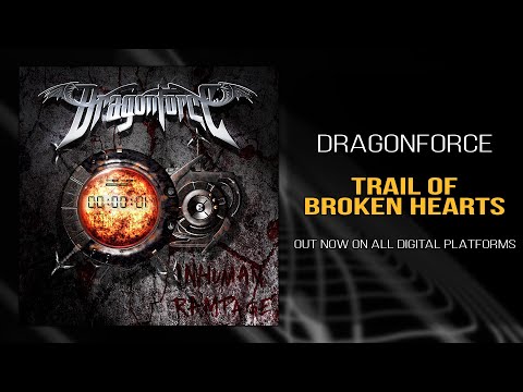 DragonForce - Trail of Broken Hearts (Official)