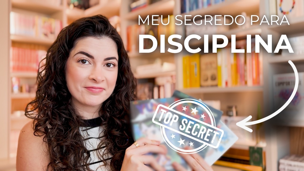 meu segredo para ser disciplinada