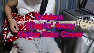 Dokken Slippin&#39; Away Guitar Solo Cover