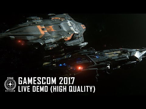 Star Citizen: Gamescom 2017 Live Demo (High Quality)