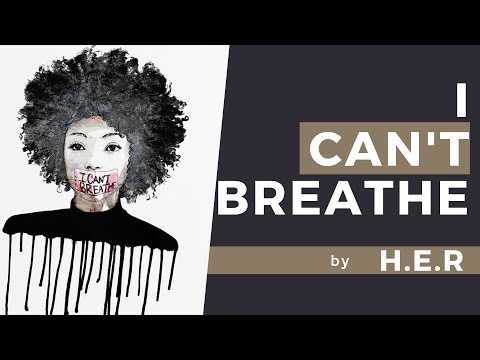 I Can't Breathe (Lyrics♪) by H.E.R. ║Lyricamost