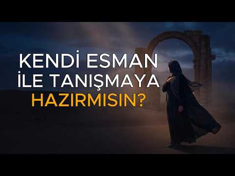 İçindeki İlahi İsmi Keşfet: Esmânın Sırrı | Abdülkadir Geylânî