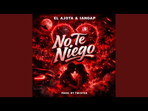 NO TE NIEGO (feat. EL AJOTA & TWISTED)