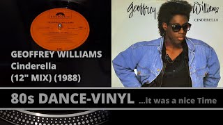 GEOFFREY WILLIAMS - Cinderella (12" MIX) (1988) 12" MAXI-SINGLE