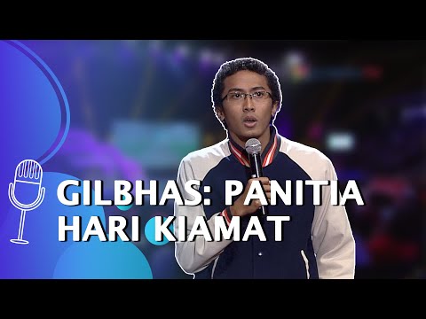 SUCI 2: Stand Up Gilbhas - Bingung, Emang Ada Panitia Hari Kiamat?