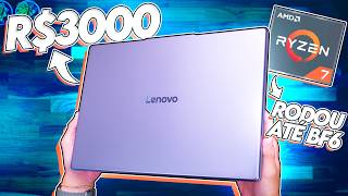 Esse NOTEBOOK custa R$3000 e rodou até BATTLEFIELD 6?! Ideapad Slim 3 com o Ryzen 7 7735HS