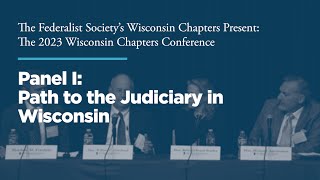 Click to play: Panel I: Path to the Judiciary in Wisconsin