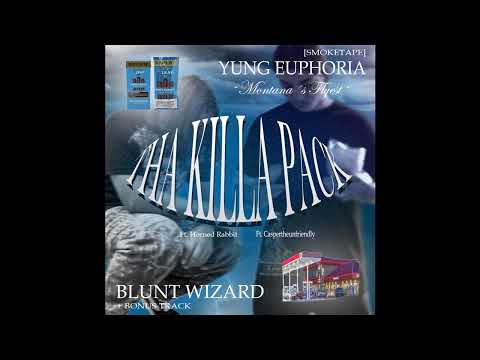 BLUNT WIZARD & YUNG EUPHORIA - THA KILLA PACK [smoketape]
