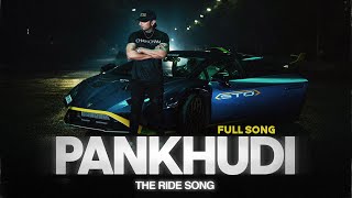 Pankhudi - The Ride Song