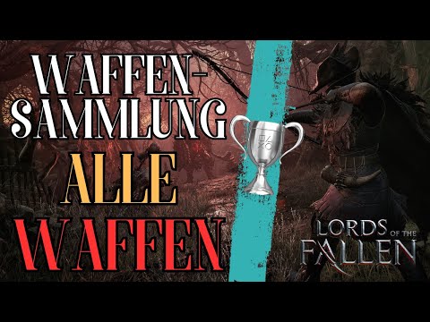 Lords Of The Fallen Guide: Alle Waffen (Trophy: Waffensammlung)