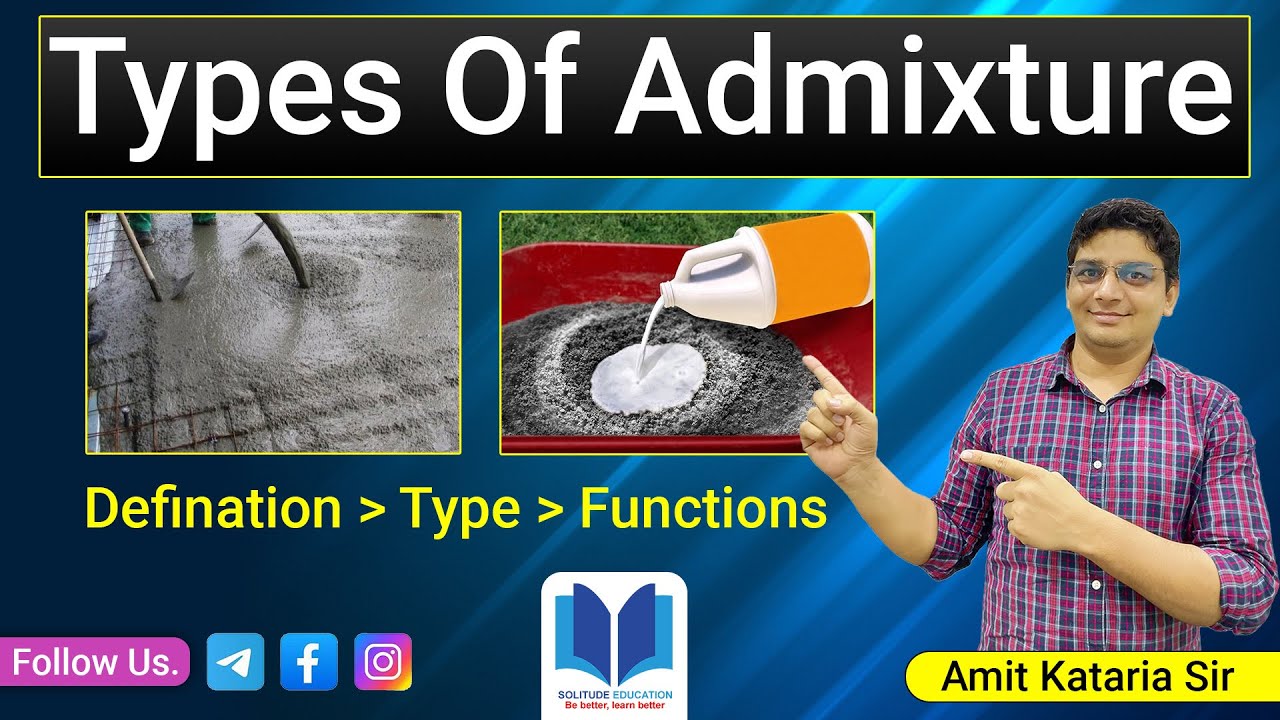 Types Of Admixtures Used In Construction | Admixture used in concrete | Types Of Admixtures
