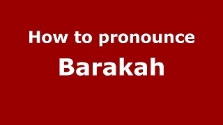 How to pronounce Barakah