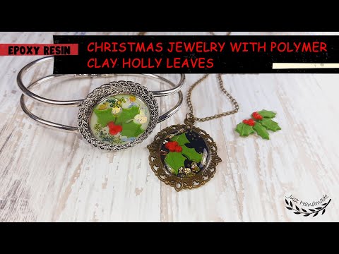 ~JustHandmade~ Epoxy resin Christmas jewelry with polymer clay holly leaves - tutorial / DIY