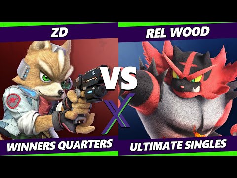S@X 462 Winners Quarters - ZD (Fox) Vs. Rel Wood (Incineroar) Smash Ultimate - SSBU