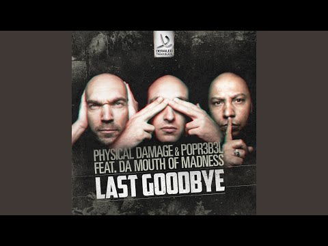 Last Goodbye (feat. Da Mouth Of Madness)
