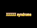 What Is The Definition Of XXXXX syndrome 