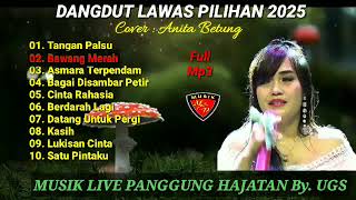 Download lagu Dangdut Lawas Pilihan 2025 - Cover Anita Betung, Musik Live Panggung Hajatan By. UGS mp3