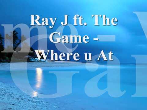 Ray J ft. The Game - Where you At