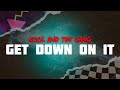 Kool The Gang Get Down On It Lyrics