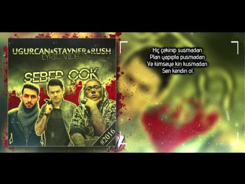 Uğurcan & Stayner & RA$H - Sebep Çok (Lyric Video) #2016