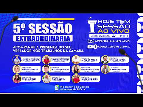 Sessão Extraordinária | Câmara Municipal de Pio IX | 20/07/2026