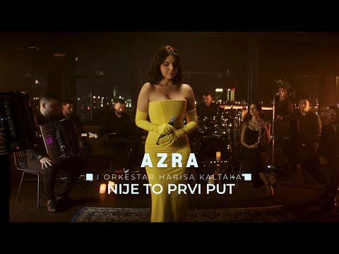 AZRA HUSARKIC I ORKESTAR HARISA KALTAKA - NIJE TO PRVI PUT (LIVE | AZRA PROJECT)