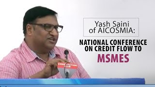 Yash Saini of AICOSMIA : National Conference on Credit Flow to MSMEs  image
