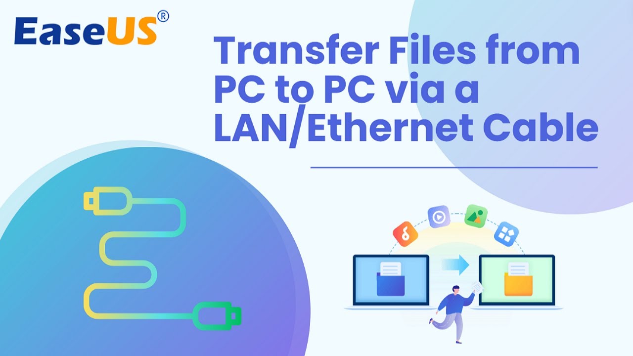 How to Transfer Files from PC to PC via Cable