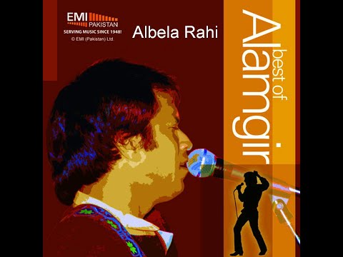 Best Of Alamgir -  Albela Rahi - Singer Alamgir