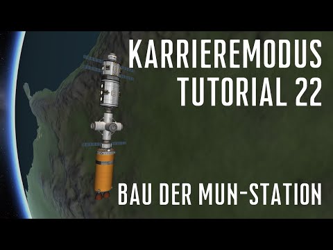 KSP 1.11 Karriere Tutorial 22 - Raumstation im Mun-Orbit (1/3)