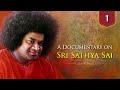 Story Of Sri Sathya Sai Documentary Series On Sri Sathya Sai 100th Birthday Offering