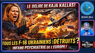 UN F 16 DETRUIT SON PILOTE U S  TUÉ & KAJA KALLAS DEVRAIT ETRE INTERNEE EN PSYCHIATRIE