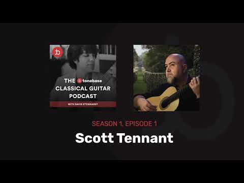 S1E1: Scott Tennant - The tonebase Classical Guitar Podcast