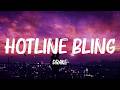 Drake - Hotline Bling (Lyrics) || Post Malone, Lorde,... (Mix Lyrics)