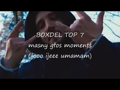 BOXDEL top 7 masny głos moments (joooo ijeeee umama dźwięki)