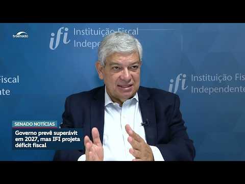 Instituição Fiscal estima déficit em 2027