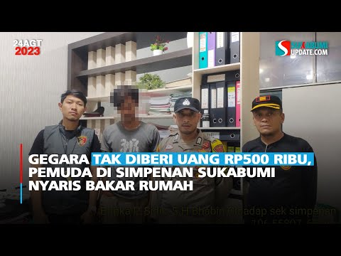 Gegara Tak Diberi Uang Rp500 Ribu, Pemuda di Simpenan Sukabumi Nyaris Bakar Rumah